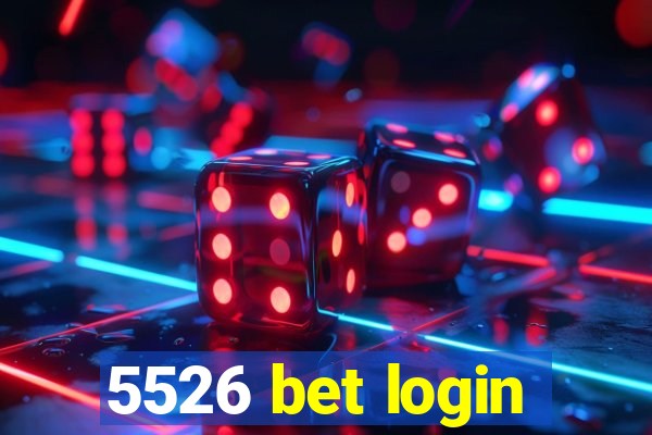 5526 bet login